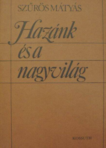 Sz�r�s M�ty�s - Haz�nk �s a nagyvil�g