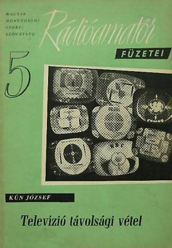 Kun Jzsef - Televzi tvolsgi vtel