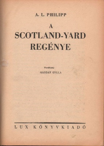 A.L. Philipp - A Scotland-Yard reg�nye