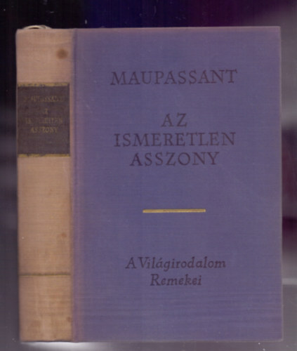 Guy de Maupassant - Az ismeretlen asszony (Válogatott elbeszélések)