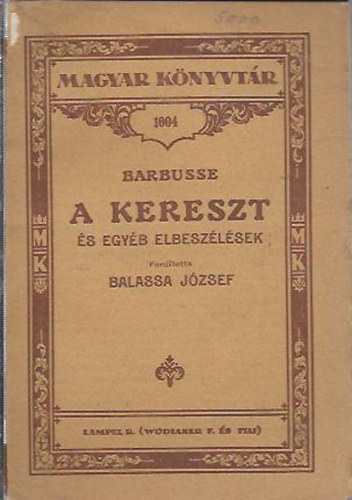 Barbusse - A kereszt �s egy�b elbesz�l�sek