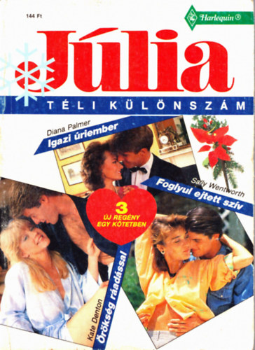 Sally Wentworth, Kate Denton Diana Palmer - Jlia tli klnszm 1992/5: Igazi riember, Foglyul ejtett szv, rksg radssal.