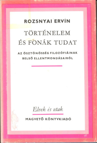 Rozsnyai Ervin - T�rt�nelem �s fon�k tudat