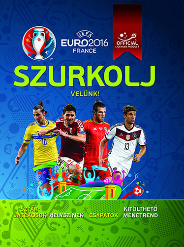 Clive Gifford - UEFA Euro 2016 France - Szurkolj velnk!