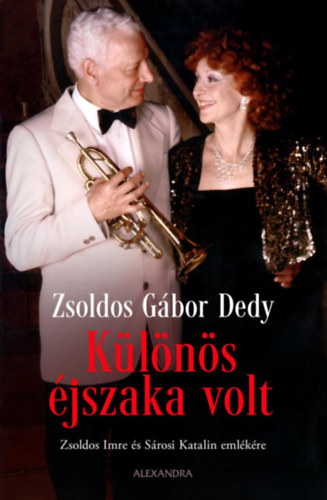 Zsoldos Gbor Dedy - Klns jszaka volt