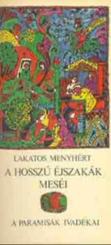 Lakatos Menyhrt - A paramisk ivadkai- A hossz mesk jszaki