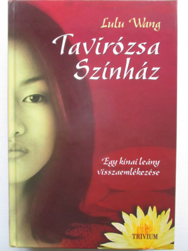 Lulu Wang - Tavirózsa színház