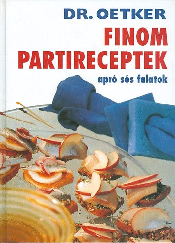 Finom partireceptek, apr ss falatok (Dr. Oetker)