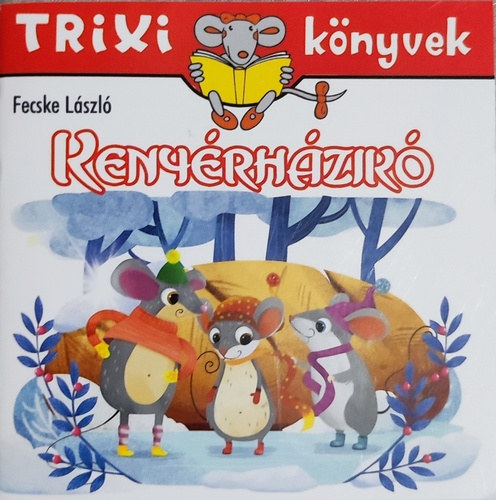 Fecske Lszl - Kenyrhzik (TRIXI knyvek Nr. 241)