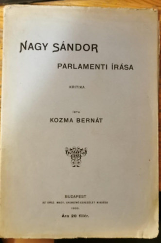 Kozma Bern�t - Nagy S�ndor parlamenti �r�sa