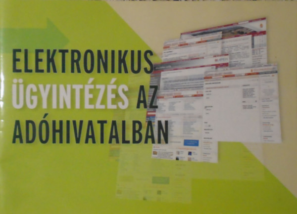 Krisk Csaba; Locskai Botond - Elektronikus gyintzs az adhivatalban