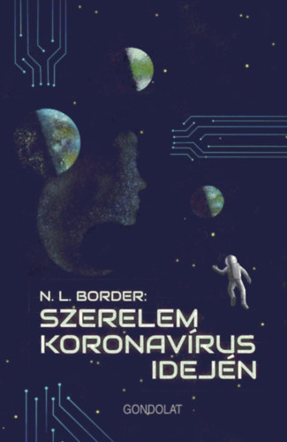Nicholas Lionel Border - Szerelem koronav�rus idej�n