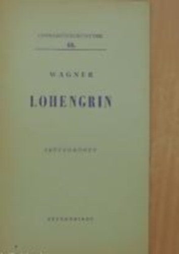 Riccardo Wagner - Lohengrin