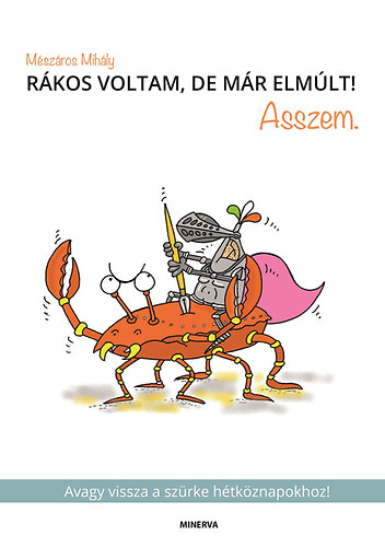 Mszros Mihly - Rkos voltam, de mr elmlt! Asszem.