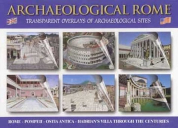 Archaeological Rome: Transparent Overlays of Archaeological Sites (Rgszeti Rma: Rgszeti lelhelyek)