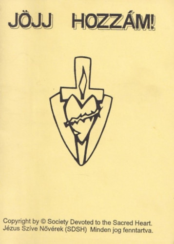Jézus Szíve Nővérek - Jöjj hozzám!