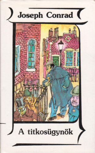 Joseph Conrad - A titkos�gyn�k