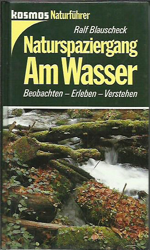 Ralf Blauscheck - Naturspaziergang Am Wasser. Beobachten, Erleben, Verstehen