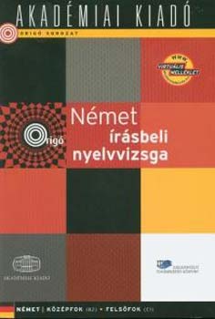 Szcs Melinda  (szerk.) - Nmet rsbeli nyelvvizsga - Kzpfok (B2) - Felsfok (C1)