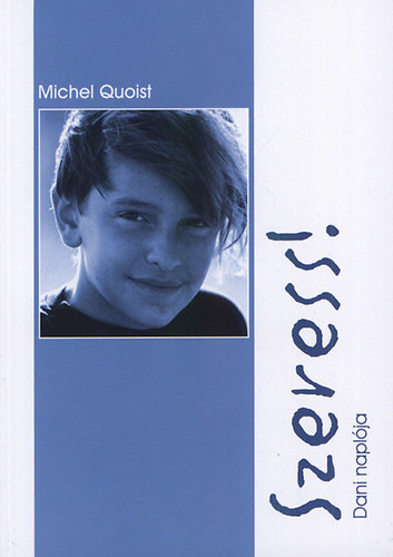 Michel Quoist - Szeress! - Dani naplja