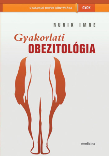 Rurik Imre - Gyakorlati obezitol�gia