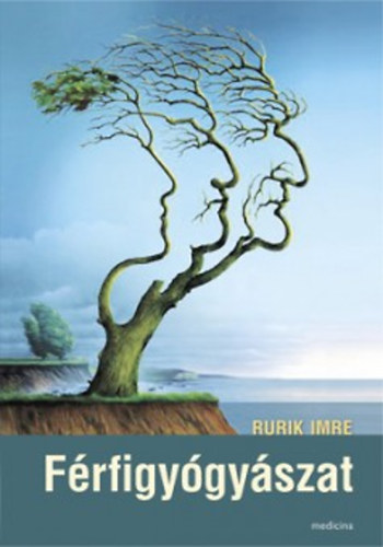 Rurik Imre - F�rfigy�gy�szat