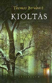 Thomas Bernhard - Kiolt�s