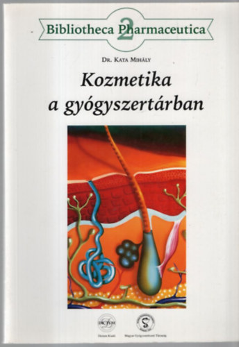 Dr. Kata Mih�ly - Kozmetika a gy�gyszert�rban