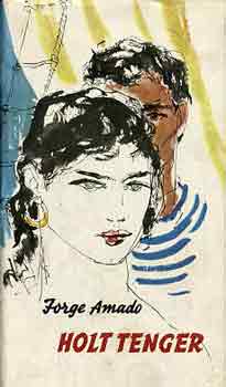 Jorge Amado - Holt tenger