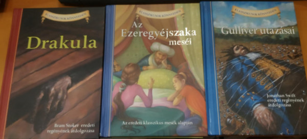 Jonathan Swfit, Lucy Corvino  Bram Stoker (illusztrtor) - 3 db Klasszikusok knnyedn: Az Ezeregyjszaka mesi + Drakula + Gulliver utazsai