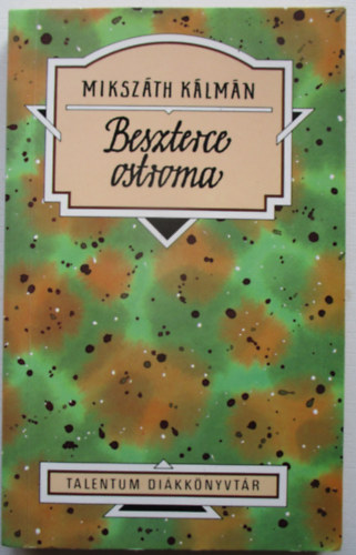 Miksz�th K�lm�n - Beszterce ostroma