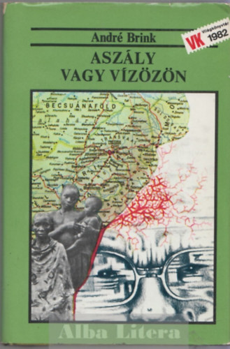 Andr Brink - Aszly vagy vzzn