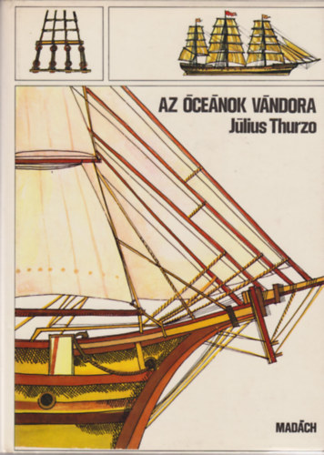 Jlius Thurzo - Az cenok vndora