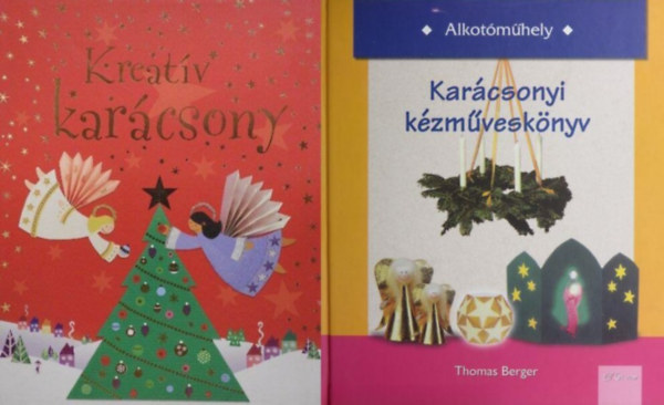 Rebecca Gilpin Fiona Watt Thomas Berger - 2 db kar�csonyi k�zm�vesk�nyv: Kar�csonyi k�zm�vesk�nyv + Kreat�v kar�csony