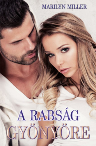 Marilyn Miller - A rabs�g gy�ny�re
