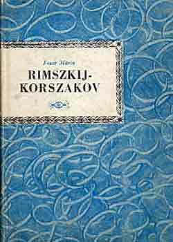 Feuer Mria - Rimszkij-Korszakov (Kis Zenei Knyvtr)