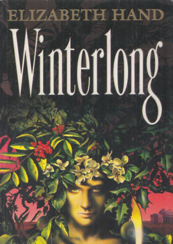 Elizabeth Hand - Winterlong