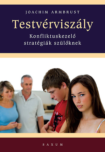 Joachim Armbrust - Testvrviszly - Konfliktuskezel stratgik szlknek