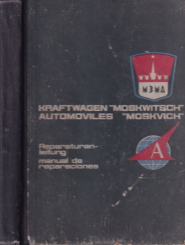 Kraftwagen "Moskwitsch" - Automoviles "Moskvich" (német-spanyol nyelvű)