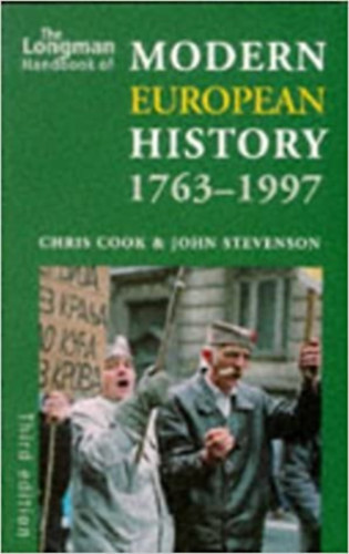 Chris Cook John Stevenson - Longman Handbook of Modern European History 1763-1997