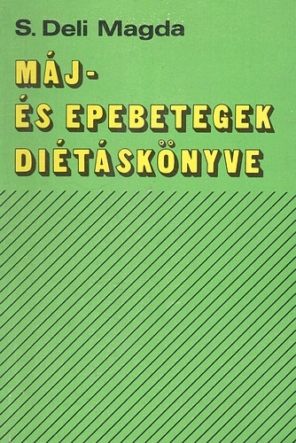 S. Deli Magda - M�j- �s epebetegek di�t�sk�nyve