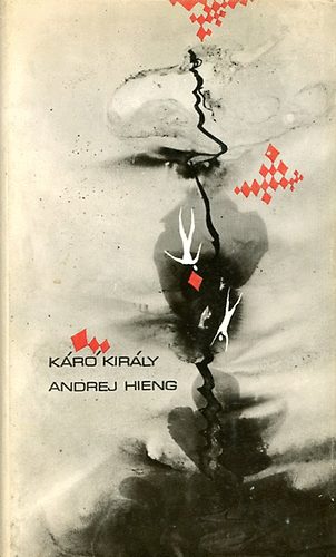 Andrej Hieng - Káró király