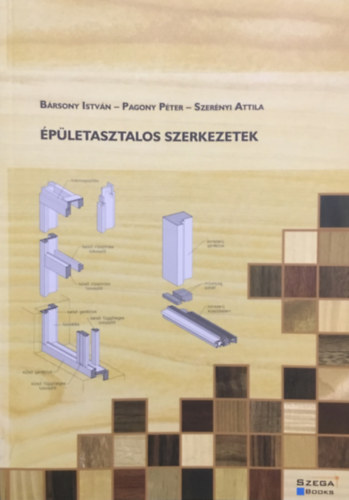 Pagony Pter, Szernyi Attila Brsony Istvn - pletasztalos szerkezetek