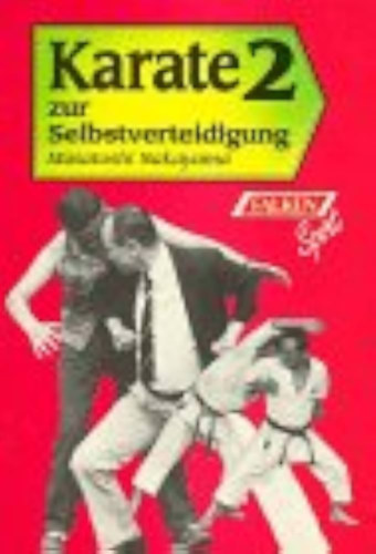 Masatoshi Nakayama - Karate 2 zur Selbstverteidigung