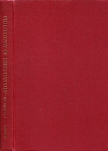 A. Broadfield - A Philosophy of Librarianship