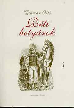 Cs�sz�r Ott� - R�ti bety�rok