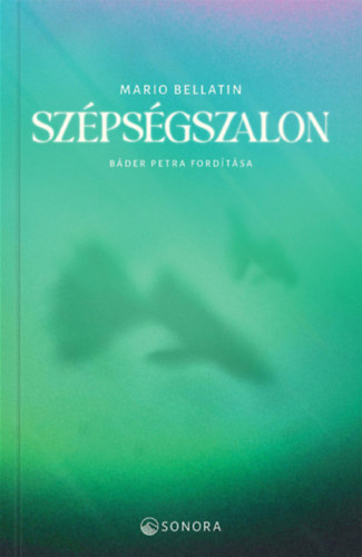 Mario Bellatin - Szépségszalon