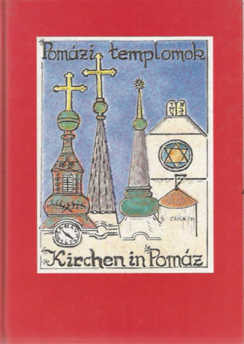 J. Czolk - G. Melzer - Pomzi templomok - Kirschen in Pomz (ktnyelv: magyar-nmet)