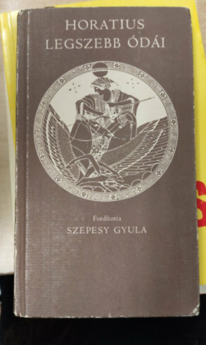 Horatius - Horatius legszebb �d�i