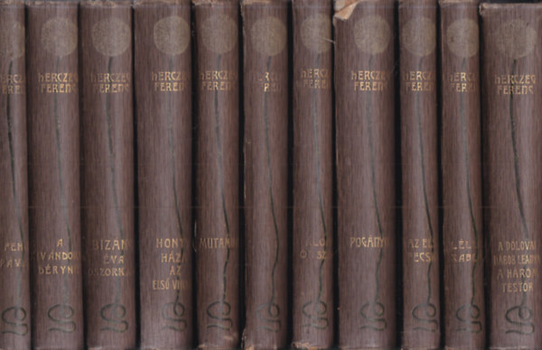 Herczeg Ferenc - 11 db. Herczeg Ferenc munk�i (A dolovai n�bob l�nya - A h�rom test�r + L�lekrabl�s + Az els� fecske + Pog�nyok + �lomorsz�g + Kaland + Mutamur + Honty h�za - Az els� vihar + Biz�nc - �va boszork�ny + A kiv�ndorl� D�ryn� + A feh�r